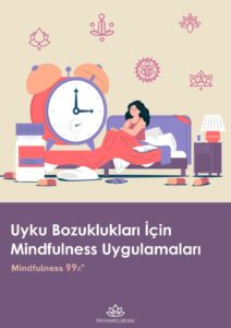 Uyku Bozuklukları İçin Mindfulness Uygulamaları